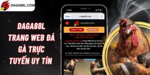 Daga88l trang web đá gà trực tuyến uy tín